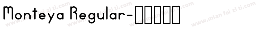 Monteya Regular字体转换
